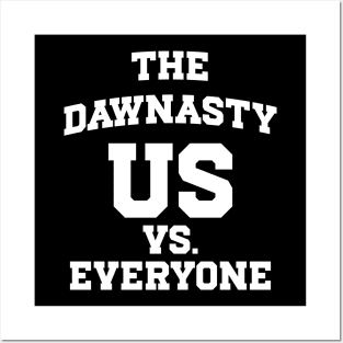 The Dawnasty - Us Vs. Everyone Posters and Art